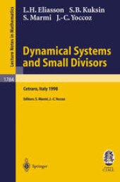 book Dynamical Systems and Small Divisors: Lectures given at the C.I.M.E. Summer School held in Cetraro, Italy, June 13-20, 1998