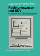 book Rechnungswesen und EDV: 12. Saarbrücker Arbeitstagung 1991