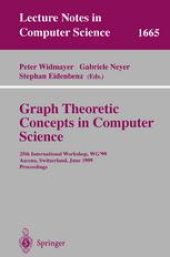 book Graph-Theoretic Concepts in Computer Science: 25th International Workshop, WG’99 Ascona, Switzerland, June 17–19, 1999 Proceedings