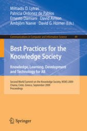 book Best Practices for the Knowledge Society. Knowledge, Learning, Development and Technology for All: Second World Summit on the Knowledge Society, WSKS 2009, Chania, Crete, Greece, September 16-18, 2009. Proceedings