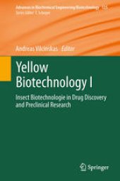 book Yellow Biotechnology I: Insect Biotechnologie in Drug Discovery and Preclinical Research