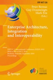 book Enterprise Architecture, Integration and Interoperability: IFIP TC 5 International Conference, EAI2N 2010, Held as Part of WCC 2010, Brisbane, Australia, September 20-23, 2010. Proceedings