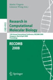 book Research in Computational Molecular Biology: 12th Annual International Conference, RECOMB 2008, Singapore, March 30 - April 2, 2008. Proceedings