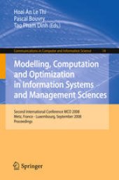 book Modelling, Computation and Optimization in Information Systems and Management Sciences: Second International Conference MCO 2008, Metz, France - Luxembourg, September 8-10, 2008. Proceedings