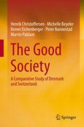 book The Good Society: A Comparative Study of Denmark and Switzerland