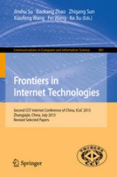 book Frontiers in Internet Technologies: Second CCF Internet Conference of China, ICoC 2013, Zhangjiajie, China, July 10, 2013, Revised Selected Papers