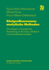 book Röntgenfluoreszenzanalytische Methoden: Grundlagen und praktische Anwendung in den Geo-, Material- und Umweltwissenschaften