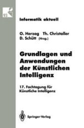 book Grundlagen und Anwendungen der Künstlichen Intelligenz: 17. Fachtagung für Künstliche Intelligenz Humboldt-Universität zu Berlin 13.–16. September 1993