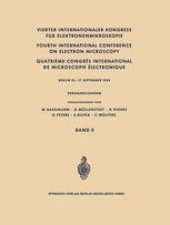 book Vierter Internationaler Kongress für Elektronenmikroskopie / Fourth International Conference on Electron Microscopy / Quatrième Congrès International de Microscopie Électronique: Berlin 10.–17. September 1958