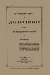 book Die klassischen Stätten von Jena und Jlmenau: Ein Beitrag zur Goethe-Literatur