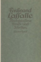 book Lassalles Briefwechsel von der Revolution 1848 bis zum Beginn seiner Arbeiteragitation: Ferdinand Lassalle Nachgelassene Briefe und Schriften