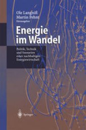 book Energie im Wandel: Politik, Technik und Szenarien einer nachhaltigen Energiewirtschaft