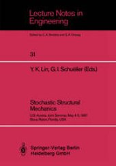 book Stochastic Structural Mechanics: U.S.-Austria Joint Seminar, May 4–5, 1987 Boca Raton, Florida, USA