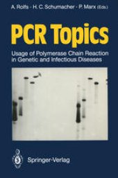 book PCR Topics: Usage of Polymerase Chain Reaction in Genetic and Infectious Diseases