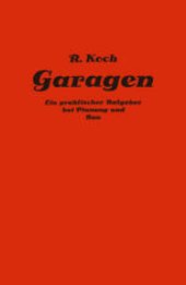 book Private und gewerbliche Garagen: Ein praktischer Ratgeber bei Planung und Bau von Garagenanlagen