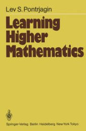 book Learning Higher Mathematics: Part I: The Method of Coordinates Part II: Analysis of the Infinitely Small