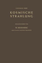 book Kosmische Strahlung: Vorträge Gehalten im Max-Planck-Institut für Physik Göttingen