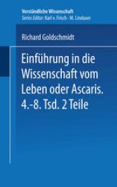 book Einführung in die Wissenschaft vom Leben oder Ascaris