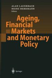 book Ageing, Financial Markets and Monetary Policy