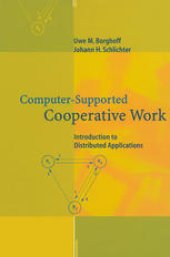 book Computer-Supported Cooperative Work: Introduction to Distributed Applications