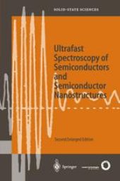 book Ultrafast Spectroscopy of Semiconductors and Semiconductor Nanostructures