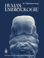 book Humanembryologie: Lehrbuch und Atlas der vorgeburtlichen Entwicklung des Menschen