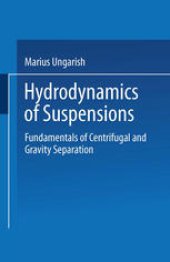 book Hydrodynamics of Suspensions: Fundamentals of Centrifugal and Gravity Separation