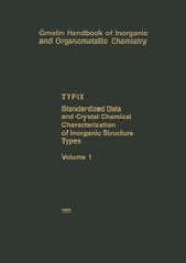 book TYPIX — Standardized Data and Crystal Chemical Characterization of Inorganic Structure Types: Volume 1