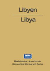 book Libyen / Libya: Eine geographisch-medizinische Landeskunde / A Geomedical Monograph