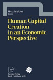 book Human Capital Creation in an Economic Perspective