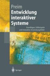 book Entwicklung interaktiver Systeme: Grundlagen, Fallbeispiele und innovative Anwendungsfelder