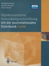 book Objektorientierte Anwendungsentwicklung mit der postrelationalen Datenbank Caché