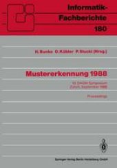 book Mustererkennung 1988: 10. DAGM-Symposium, Zürich, 27.–29. September 1988. Proceedings