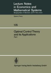 book Optimal Control Theory and its Applications: Proceedings of the Fourteenth Biennial Seminar of the Canadian Mathematical Congress University of Western Ontario, August 12–25, 1973. Part I