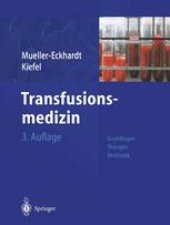 book Transfusionsmedizin: Grundlagen — Therapie — Methodik