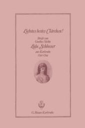 book Liebstes bestes Clärchen!: Briefe von Goethes Nichte Lulu Schlosser aus Karlsruhe 1792–1794