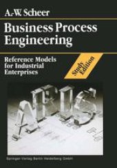 book Business Process Engineering Study Edition: Reference Models for Industrial Enterprises