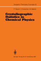 book Crystallographic Statistics in Chemical Physics: An Approach to Statistical Evaluation of Internuclear Distances in Transition Element Compounds