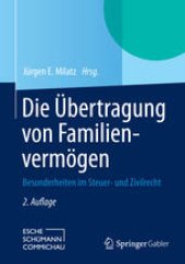 book Die Übertragung von Familienvermögen: Besonderheiten im Steuer- und Zivilrecht