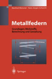 book Metallfedern: Grundlagen, Werkstoffe, Berechnung und Gestaltung