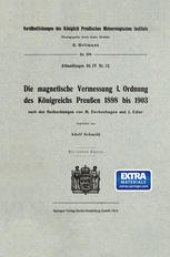 book Die magnetische Vermessung I. Ordnung des Königreichs Preußen 1898 bis 1903