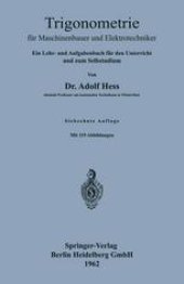 book Trigonometrie für Maschinenbauer und Elektrotechniker: Ein Lehr- und Aufgabenbuch für den Unterricht und zum Selbststudium