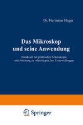 book Das Mikroskop und seine Anwendung: Handbuch der praktischen Mikroskopie und Anleitung zu mikroskopischen Untersuchungen