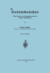 book Getriebelehre: Eine Theorie des Zwanglaufes und der ebenen Mechanismen