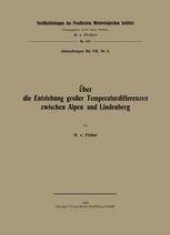 book Über die Entstehung großer Temperaturdifferenzen zwischen Alpen und Lindenberg