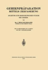 book Gehirnpräparation Mittels Zerfaserung: Anleitung zum Makroskopischen Studium des Gehirns