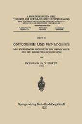 book Ontogenie und Phylogenie: Das Sogenannte Biogenetische Grundgesetƶ und die Biometabolischen Modi