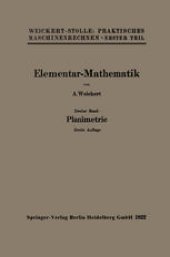 book Elementar-Mathematik: Eine leichtfaßliche Darstellung der für Maschinenbauer und Elektrotechniker unentbehrlichen Gesetze