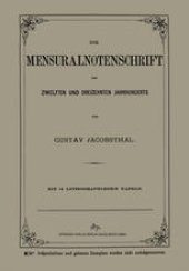 book Die Mensuralnotenschrift des Zwœlften und Dreizehnten Jahrhunderts