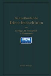 book Schnellaufende Dieselmaschinen: Beschreibungen, Erfahrungen, Berechnung, Konstruktion und Betrieb